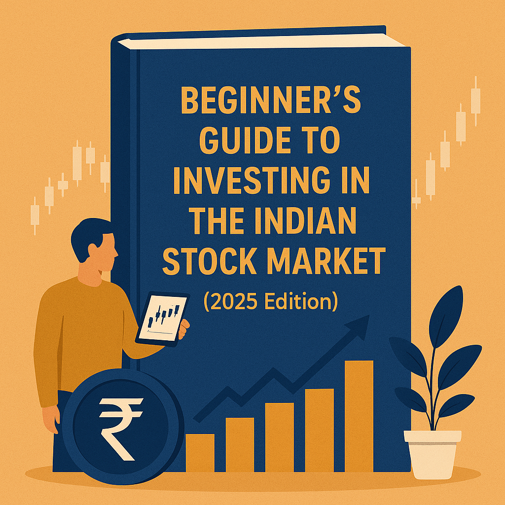 llustration of a book titled “Beginner’s Guide to Investing in the Indian Stock Market (2025 Edition)” with stock market charts and Indian Rupee symbol around it.